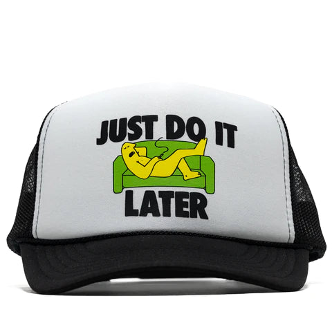 Market - Just Do It Later Trucker Hat
